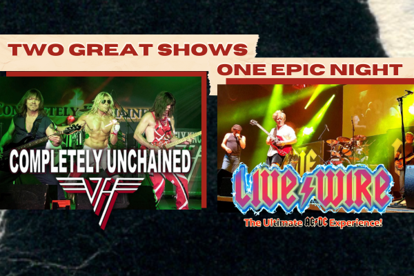 Live Wire & Completely Unchained, October 13, 2023 7:00pm