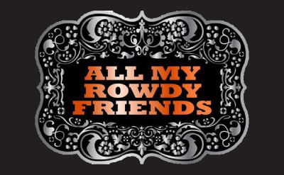 All My Rowdy Friends- Saturday, November 19, 2022, Doors 6:00pm