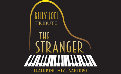 Billy Joel Experience - The Stranger Featuring Mike Santoro - Saturday, April 30, 2022, Doors 6:00pm